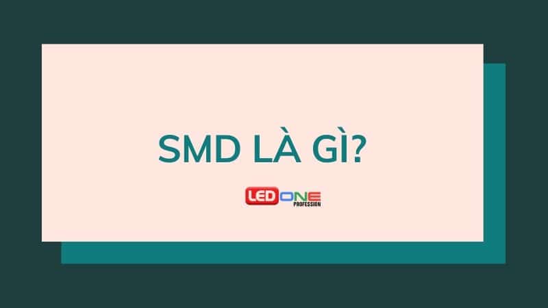 ảnh nền bài viết SMD là gì