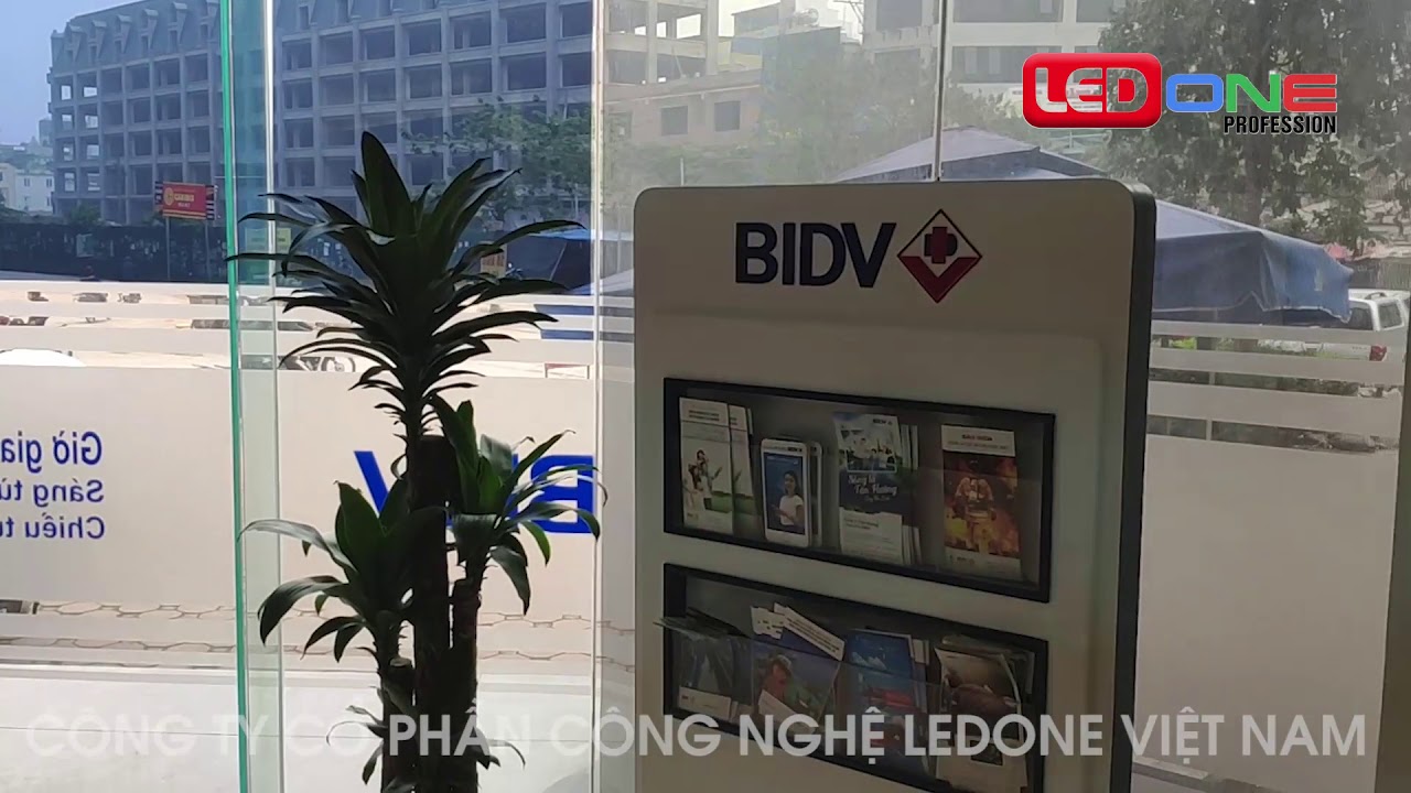 Thi công màn hình LCD 49 inch chân đứng tại Ngân hàng BIDV Chi nhánh Vĩnh Long - Giải pháp quảng cáo thông minh từ LEDONE Miề